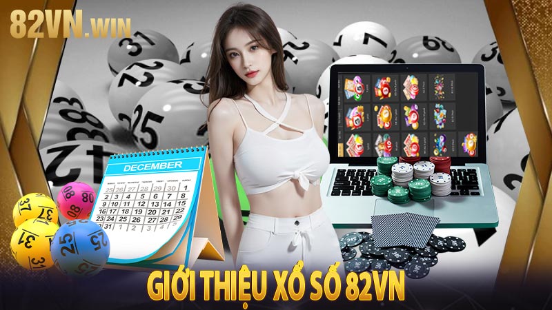 Giới thiệu Xổ Số 82VN